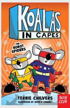 koalas in capes: the robot spiders (ebook)-terrie chilvers-9781805134640