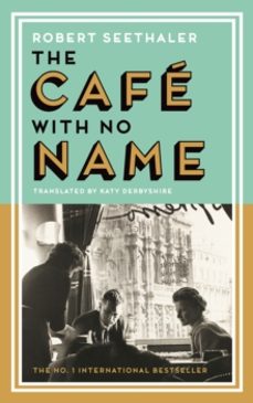 the cafe with no name-robert seethaler-9781837260140