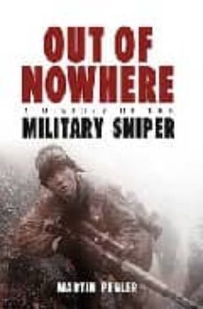 out of nowhere: a history of the military sniper-9781841768540