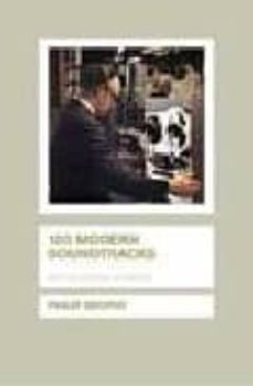 100 modern soundtracks-philip brophy-9781844570140