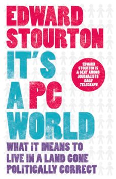 it's a pc world (ebook)-edward stourton-9781848943940