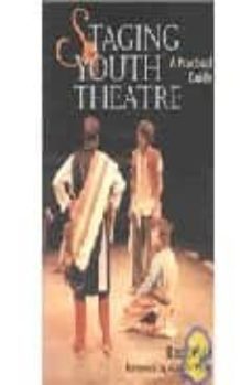 staging youth theater: a practical guide-rex doyle-9781861266040