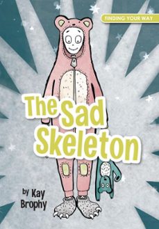 the sad skeleton (ebook)-9781909109940