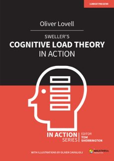 sweller's cognitive load theory in action (ebook)-oliver lovell-tom sherrington-9781913808440