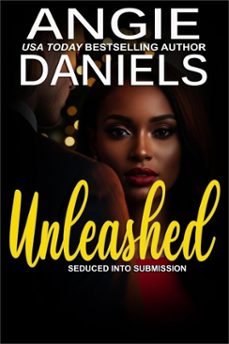 unleashed (ebook)-angie daniels-9781941342640