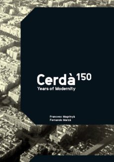 cerda: 150 años de modernidad-francesc magrinya-fernando marza-9781945150340