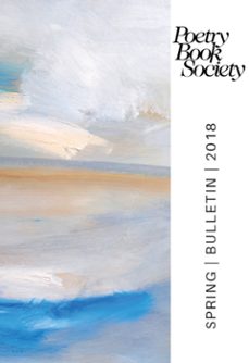 poetry book society spring 2018 bulletin (ebook)-9781999858940