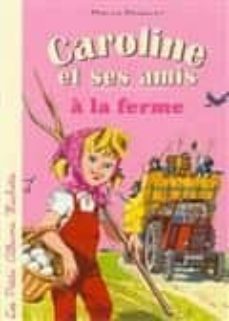 caroline et ses amis a la ferme-9782013938440