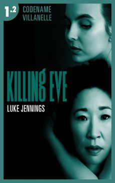 killing eve - codename villanelle - episode 2 (ebook)-luke jennings-9782017101840