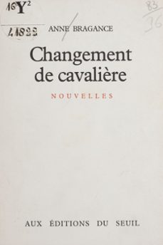changement de cavalière (ebook)-anne bragance-9782021260540