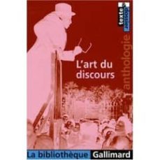 l art du discours: anthologie commentaire de helène tronc-9782070345540