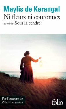 ni fleurs ni couronnes-maylis de kerangal-9782072935640