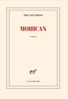 mohican-eric fottorino-9782072941740