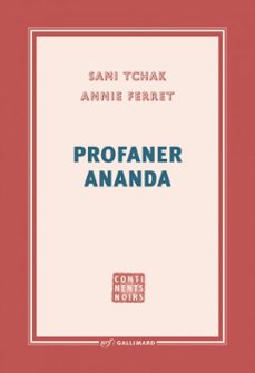profaner ananda (ebook)-sami tchak-annie ferret-9782073104540