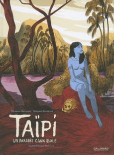 taipi. un paradis cannibale (ebook)-benjamin bachelier-stephane melchior-9782075050340
