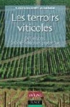 les terroirs viticoles: definitions, caracterisation  et protecti on-emmanuelle vaudour-9782100064540