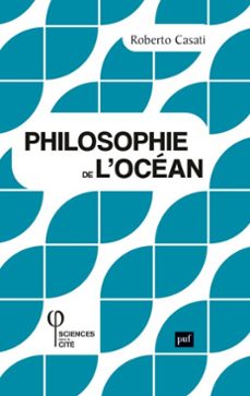 philosophie de l'ocean (ebook)-roberto casati-9782130842040