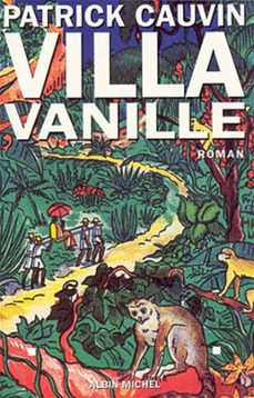 villa vanille-patrick cauvin-9782226232540