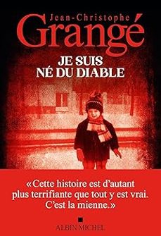 je suis ne du diable-jean christophe grange-9782226504340