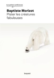 pister les creatures fabuleuses (ebook)-baptiste morizot-9782227503540
