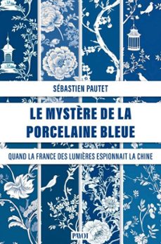le mystère de la porcelaine bleue (ebook)-sébastien pautet-9782228941440