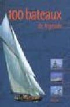 100 bateaux de legende-dominique lebrun-9782263033940