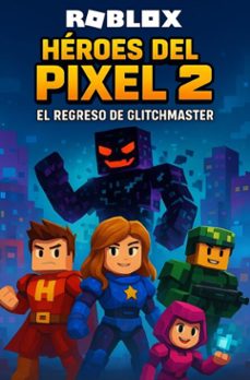 roblox - heroes de pixeles 2 (ebook)-luciana priscila-9782288283740