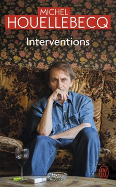 interventions-michel houellebecq-9782290258040