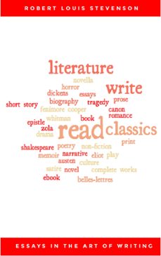 essays in the art of writing (annotated) (ebook)-robert louis stevenson-9782291002840