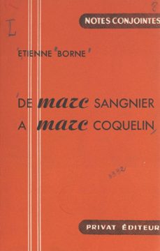 de marc sangnier a marc coquelin (ebook)-étienne borne-9782307383840
