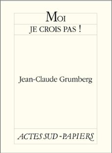 moi je crois pas ! (ebook)-jean claude grumberg-9782330007140