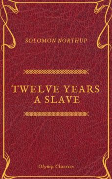 twelve years a slave (olymp classics) (ebook)-olymp classics-9782378071240