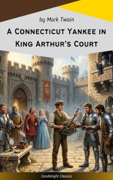 a connecticut yankee in king arthur's court (ebook)-mark twain-9782379269240