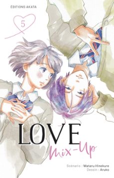 love mix-up - tome 5 (vf) (ebook)-wataru hinekure-9782382128640