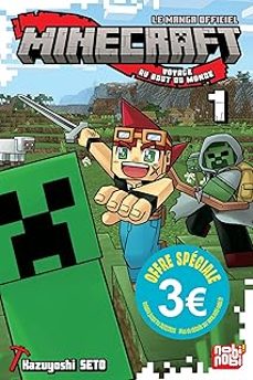 minecraft, le manga officiel : voyage au bout du monde. vol. 1-kazuyoshi seto-9782384967940