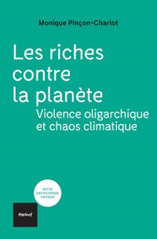 les riches contre la planète (ebook)-monique pincon-charlot-9782386290640