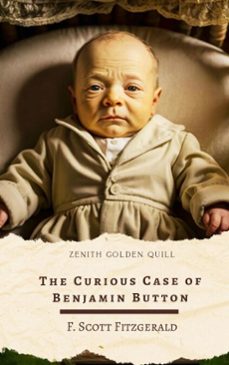 the curious case of benjamin button (ebook)-f. scott fitzgerald-zenith golden quill-9782386913440