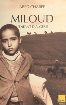 miloud, l'enfant d'algerie (ebook)-abed charef-9782402065740