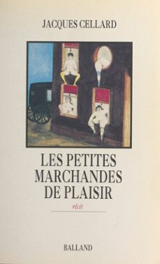 les petites marchandes de plaisir (ebook)-jacques cellard-9782402136440