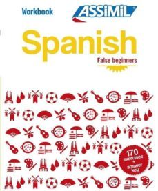spanish false beginners: workbook-9782700507140