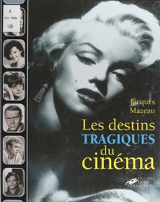les destins tragiques du cinema (ebook)-jacques mazeau-9782701401140
