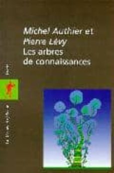 les arbres de connaissances (ebook)-michel authier-pierre levy-9782707195456