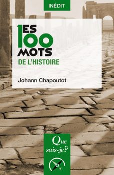 les 100 mots de l'histoire (ebook)-johann chapoutot-9782715408340