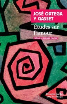 etudes sur l amour-jose ortega y gasset-9782743658540
