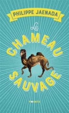 le chameau sauvage-9782757876640