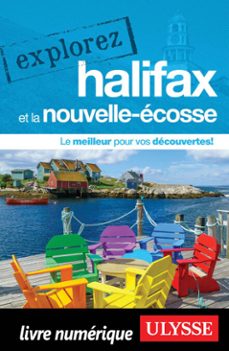 explorez halifax et la nouvelle-ecosse (ebook)-benoit prieur-annie gilbert-9782765878940