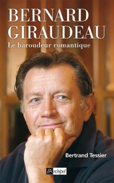 bernard giraudeau - le baroudeur romantique (ebook)-bertrand tessier-9782809805840