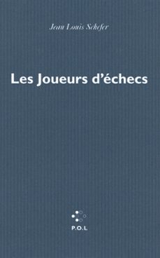 les joueurs d'echecs (ebook)-jean louis schefer-9782818020340