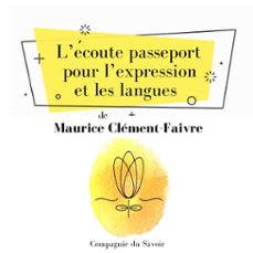 lecoute, passeport pour lexpression et les langues (audiolibro)-alfred tomatis-9782821110540
