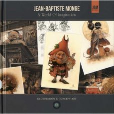 jean-baptiste monge - a world of imagination-jean baptiste monge-9782981528940